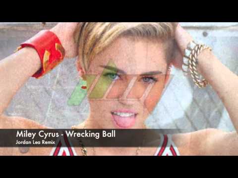 Miley Cyrus - Wrecking Ball - Jordan Lea Remix