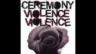 Ceremony - You're All The Same