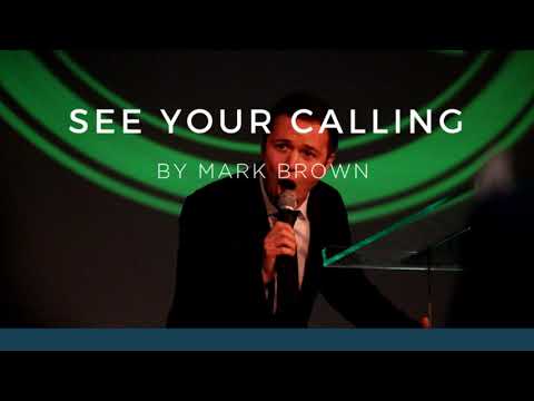 See Your Calling - Mark Brown - Indiana Bible College