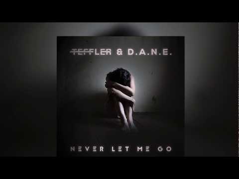 TEFFLER - Never Let Me Go (Official Lyric Video)