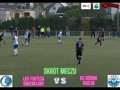SKRÓT | LKS FORTECA ŚWIERKLANY - KS GÓRNIK RADLIN