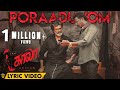 Poraaduvom - Lyric Video | Kaala (Tamil) | Rajinikanth | Pa Ranjith | Santhosh Narayanan | Dhanush