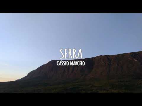 Serra - Cássio Marcelo