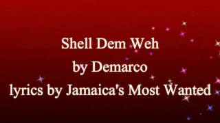 Shell Dem Weh - Demarco - Lyrics 2016