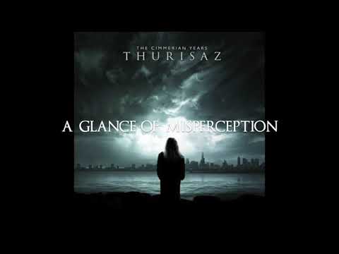 THURISAZ  -   A Glance Of Misperception