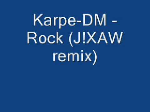 Karpe-DM - Rock (J!XAW remix)