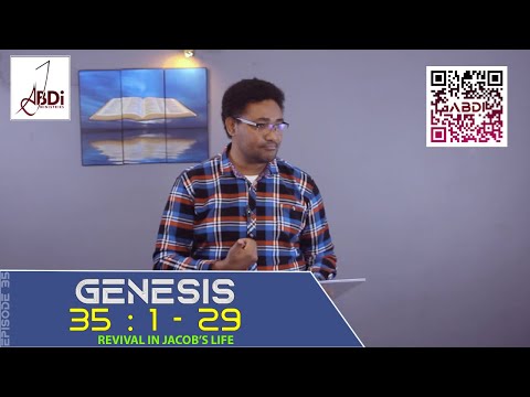 Genesis Episode 35 - Revival in Jacob’s Life