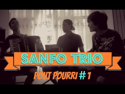 Sanfo Trio | Pout Pourri de Sertanejo Universitário #1