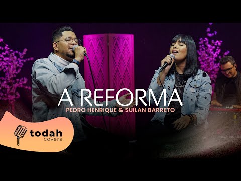 Pedro Henrique feat. Suilan Barreto | A Reforma [Cover Jessé Aguiar]