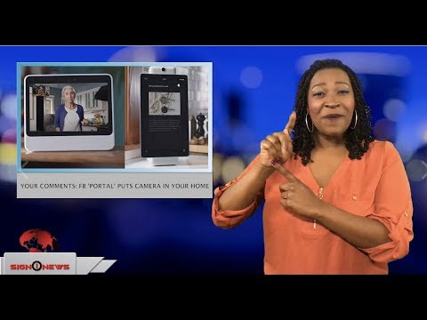 Your comments: FB ‘portal’ put camera in your home (ASL - 10.12.18)