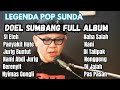 LAGU SUNDA DOEL SUMBANG FULL ALBUM Si Eteh
