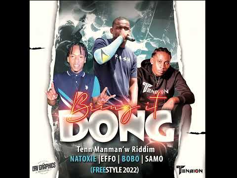 Natoxie ft Bobo x Effo x Samo - Bring It Dong (Freestyle)  DJ VÉVÉ