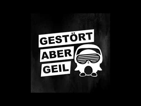 Gestört aber GeiL & Manuel Baccano - Geile Zeit