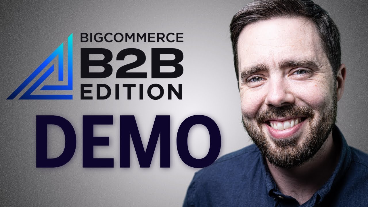 BigCommerce B2B Edition Demo: Buyer Portal, Admin, and Quote Workflow Explained