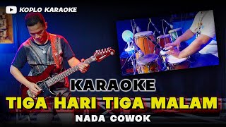 Download lagu 3 HARI 3 MALAM KARAOKE NADA COWOK / PRIA VERSI DANGDUT KOPLO PEGON mp3 Download lagu 3 HARI 3 MALAM KARAOKE NADA COWOK / PRIA VERSI DANGDUT KOPLO PEGON mp3