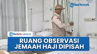 Ruang Observasi Jemaah Laki-laki & Perempuan Dipisah, KKHI Makkah Hadirkan Layanan Ramah Wanita