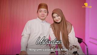 Download lagu Ustadzi - Ning Umi Laila ft Gus Anas mp3 Download lagu Ustadzi - Ning Umi Laila ft Gus Anas mp3