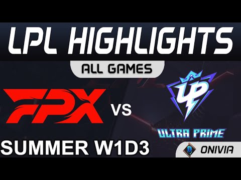 FPX vs UP Highlights ALL GAMES LPL Summer Season 2021 W1D3 FunPlus Phoenix vs Ultra Prime by Onivia