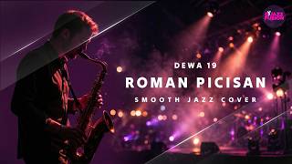 Download lagu Roman Picisan – Dewa 19 (Smooth Jazz Cover) | Romantic Soulful Jazz Version mp3 Download lagu Roman Picisan – Dewa 19 (Smooth Jazz Cover) | Romantic Soulful Jazz Version mp3