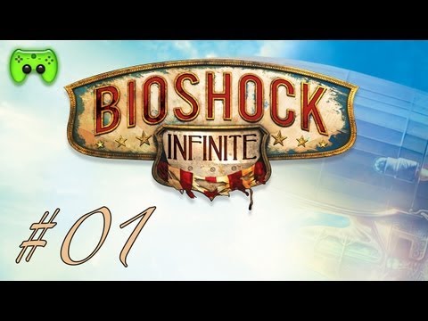Let's Play Bioshock Infinite #001 [Deutsch] [HD] - Über den Wolken...