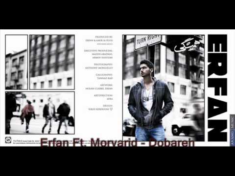 Erfan (Ft. Morvarid) - Song:  Dobareh  - Album: Hamishegi