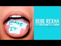 Bebe Rexha ft. Gucci Mane & 2 Chainz - That's It (Clean Version)