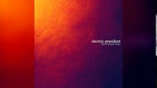 Electric President - Safe and Sound Instrumental