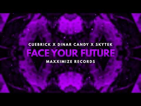 Cuebrick X Dinar Candy X Skytek - Face Your Future