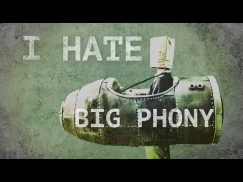 I Hate Big Phony -- Official Trailer