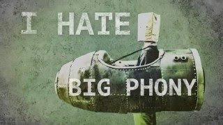 I Hate Big Phony -- Official Trailer