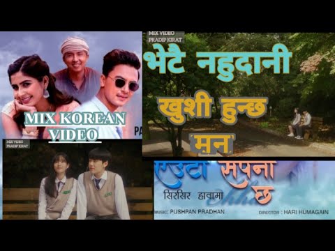 Vetai nahuda ni khushi hunchha Man_-_Euta Sapana Chha(Mix Korean video Nepali song)_Pushpan pradhan