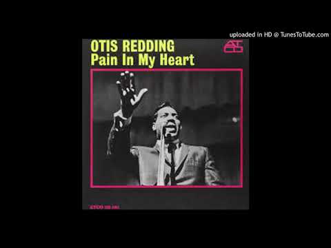 Otis Redding-Pain in My Heart