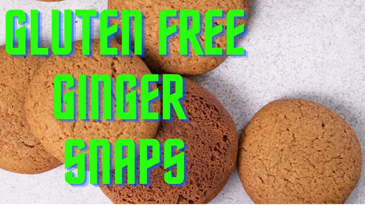 Ginger snaps: Gluten free of course