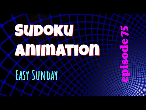 Ep 75 | Easy Sunday | Sudoku Animation