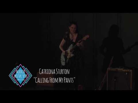 Catriona Sturton - Calling From My Pants
