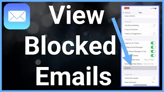 How To See Blocked Emails On iPhone