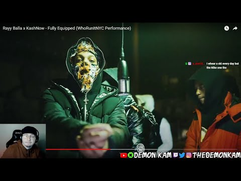 Demon Kam Reacts to Rayy Balla x KashNow - Fully Equipped (WhoRunItNYC Performance)
