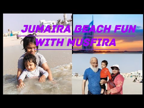 Jumeirah beach fun with musfira |grand parents visit #musfirasisterclub