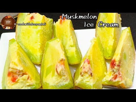 Muskmelon Ice Cream || खरबूजा आइस्क्रीम || Enjoy Coolness in summer || Cook With Deepanjali ||