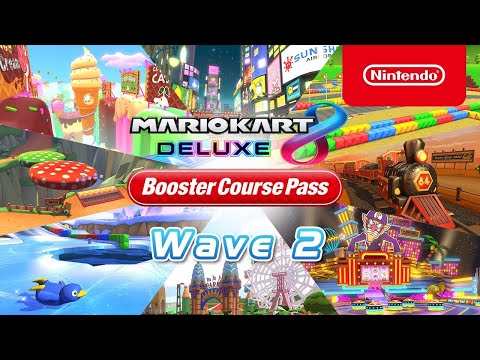 Mario Kart 8 Deluxe — Booster Course Pass - Wave 2 Release Date - Nintendo Switch