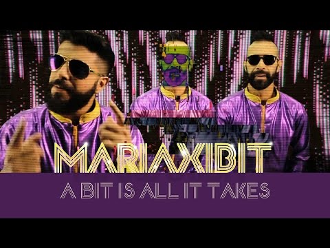Mariaxibit - A Bit Is All It Takes (Official Video)