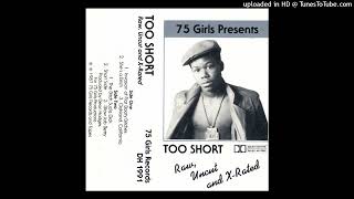 Too Short - The Bitch Sucks Dick (Raw, Uncut and X-Rated - B1)