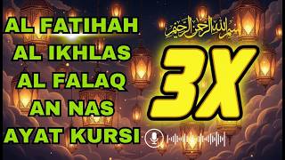 Download lagu 3X FATIHA, 3X AYAT KURSI, 3X IKHLAS, FELAK, NAS | SIHR, MAGIC, JINN, EVIL-EYE | ALAA AQEL mp3