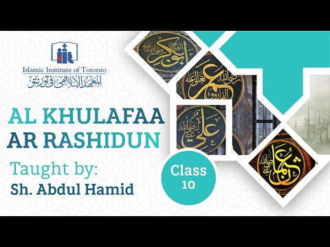 Al Khulafaa Ar Rashidun | Class #10 | Quran That Agreed With Omar (RA)