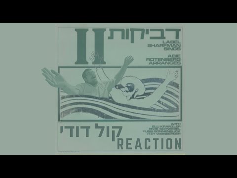 Kol Dodi - D’veykus Vol. 2 - Label Sharfman and Abie Rotenberg REACTION!!!