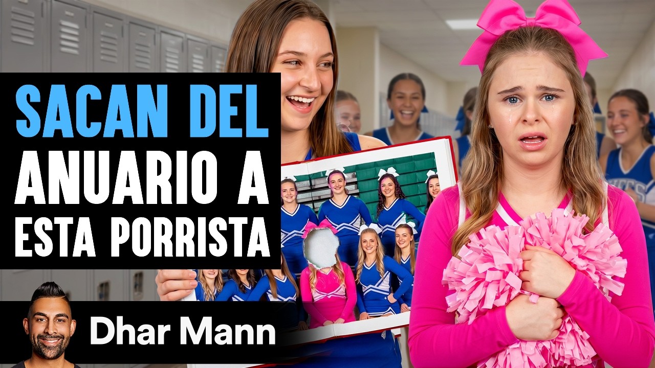 Sacan Del Anuario A Esta Porrista | Dhar Mann Studios