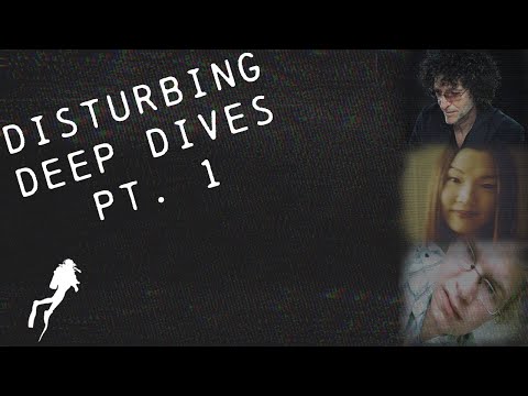 Disturbing Deep Dives (Pt. 1)