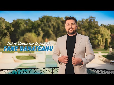 Fane Banateanu ✗ Intre doua nu te ploua [Videoclip Oficial]
