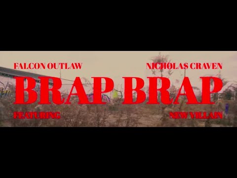 Falcon Outlaw & Nicholas Craven - Brap Brap Feat.New Villain (Official Video)