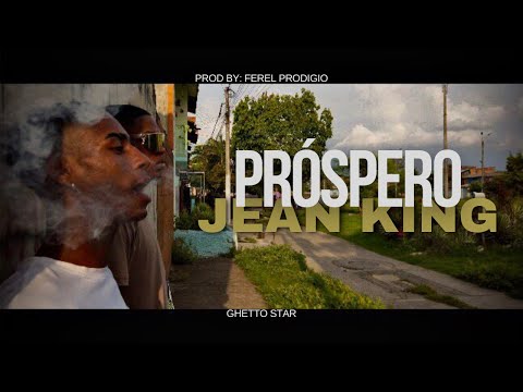 Jean King - Próspero Ft Ferel Prodigio. Prod by @El_Prodigio